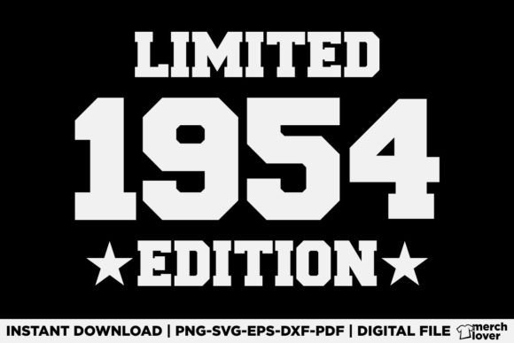 A Limited Edition 1954 Birthday T-Shirt Graphic for Real Brand Projects