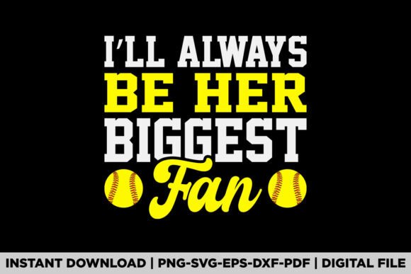 Always Your Biggest Fan: A Graphic for Brand Identity & T-Shirt Designs