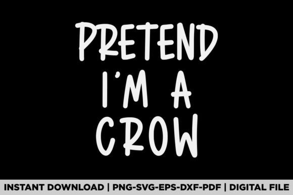 Crafting with the 'Pretend I'm a Crow' Graphic Design Asset